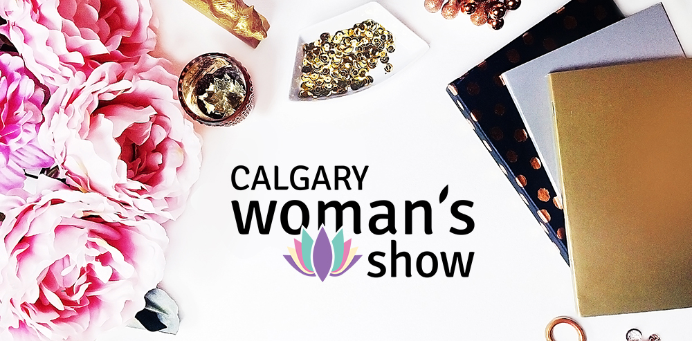 Calgary’s Woman’s Show